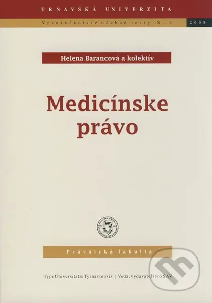 Medicínske právo - Helena Barancová a kol. - kniha z kategorie Právo