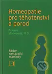 Homeopatie pro těhotenství a porod (Rádce nastávající maminky) - kniha z kategorie Alternativní medicína