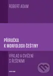 Příručka k morfologii češtiny (Výklad a cvičení s řešeními - 4. vydání) - kniha z kategorie Vysoké školy