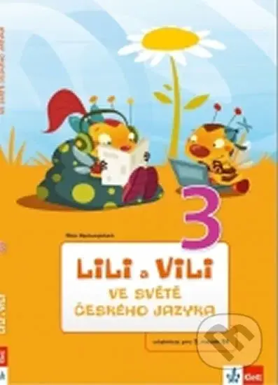 Lili a Vili 3 ve světě českého jazyka (Učebnice českého jazyka pro 3.ročník ZŠ) - kniha z kategorie 1. stupeň