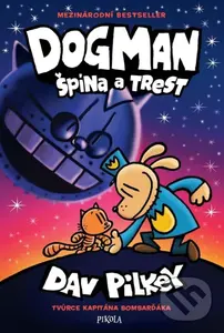 Dogman: Špína a trest - Dav Pilkey