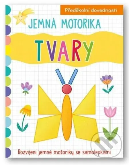 Jemná motorika: Tvary - kniha z kategorie Pro děti