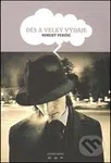 Děs a velký výdaje - Robert Perišič - kniha z kategorie Společenská beletrie