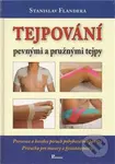 Tejpování pevnými a pružnými tejpy - Stanislav Flandera - kniha z kategorie Sport