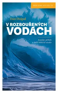 V rozbouřených vodách - Dan Drápal