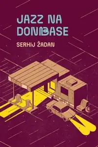 Jazz na Donbase - Serhij Žadan
