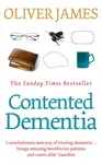 Contented Dementia - James Oliver
