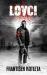 Lovci (2. vydání) - František Kotleta