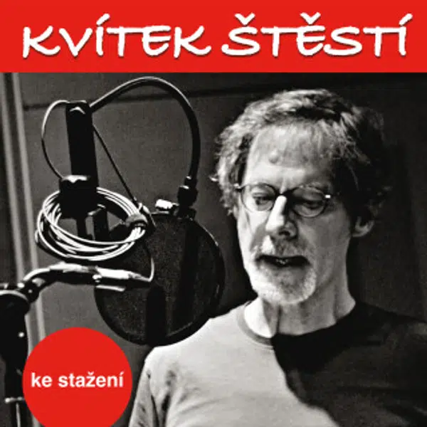 Kvítek štěstí - Květa Kuršová, Jan Hartl, Jana Boušková, Zdeněk Kutil, Miroslav Masopust, Slávka Hozová, Helena Vrabcová - audiokniha
