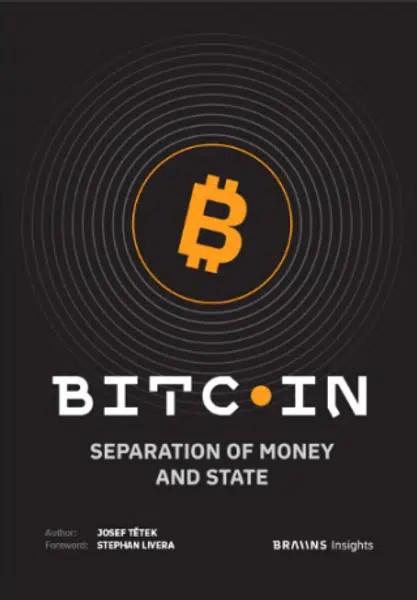 Bitcoin: Separation of Money and State - Josef Tetěk