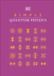 Simply Quantum Physics - DK