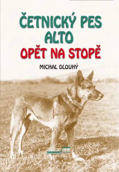 Četnický pes Alto opět na stopě - Michal Dlouhý - e-kniha