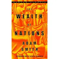 The Wealth of Nations - Adam Smith