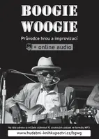 Boogie woogie - Průvodce hrou a improvizací (+online audio) - Zdeněk Šotola