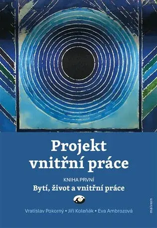 Projekt vnitřní práce. Kniha první - Eva Ambrožová, Jiří Koleňák, Vratislav Pokorný
