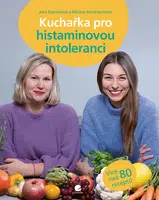 E-kniha: Kuchařka pro histaminovou intoleranci od Hanselová Ana