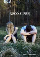 Něco si přej! - Tereza Barvíková - e-kniha