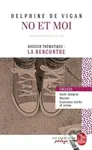 No et moi Edition pedagogique - Delphine de Vigan