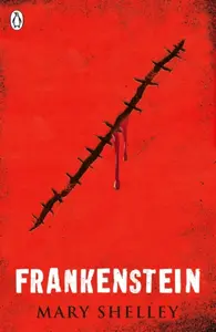 Frankenstein - Mary W. Shelley