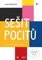 Sešit pocitů (Jak se vyznat v sobě i ostatních) - Jana Draberová - kniha z kategorie Psychologie