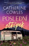 Poslední střípek - Catherine Cowles