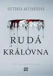 Rudá královna - Victoria Aveyardová