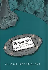 Rodinný ústav - Alison Bechdelová
