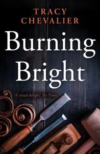 Burning Bright - Chevalier Tracy