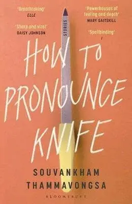 How to Pronounce Knife - Thammavongsa Souvankham