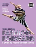 Fashion Forward - Chelsea  Rousso, Nancy  Kaplan Ostroff