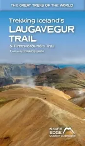 Trekking Iceland's Laugavegur Trail & Fimmvoroushals Trail - Andrew McCluggage
