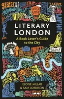 Literary London - Eloise Millar, Sam Jordison - kniha z kategorie Historie
