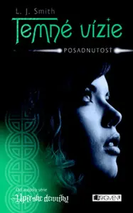 Temné vízie Posadnutosť (poškozená) - L. J. Smith