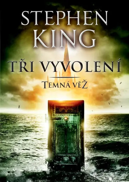 Temná věž II: Tři vyvolení - Stephen King