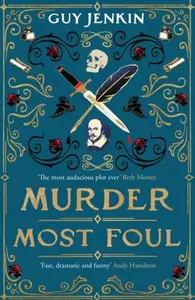 Murder Most Foul - Jenkin Guy