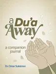 A Du'a Away - Omar Suleiman