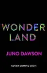 Wonderland - Juno Dawson