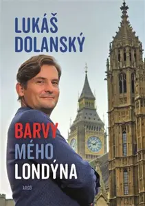 Barvy mého Londýna - Lukáš Dolanský