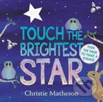 Touch the Brightest Star - Christie Matheson - kniha z kategorie Pro děti