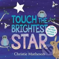 Touch the Brightest Star - Christie Matheson - kniha z kategorie Pro děti