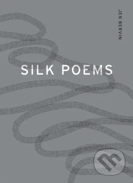 Silk Poems - Jen Bervin - kniha z kategorie Poezie