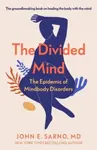 The Divided Mind - Sarno John E.