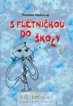 S flétničkou do školy (poškozená) - Romana Hodinová