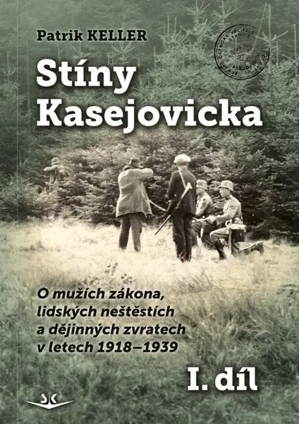 Stíny Kasejovicka 1. díl - Keller Patrik