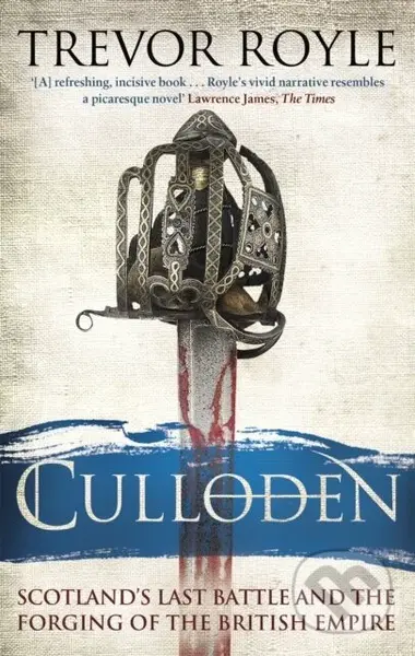 Culloden (Scotland's Last Battle and the Forging of the British Empire) - kniha z kategorie Historie