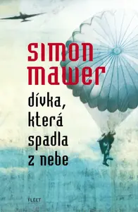 Dívka, která spadla z nebe (poškozená) - Simon Mawer