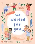 We Waited for You - Cindy Chupack