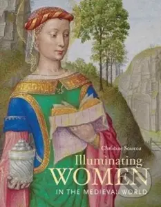 Illuminating Women in the Medieval World - Chrsitine Sciacca - kniha z kategorie Umění, design a architektura