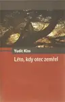 Léto, kdy otec zemřel (poškozená) - Yudit Kiss