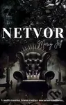Netvor (V mafii zrozená, trnem raněná, mocnému zaslíbená...)